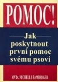 Pomoc! Jak poskytnout první pomoc svému psovi