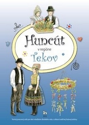 Huncút v regióne Tekov. Pracovný zošit pre najmenších školákov