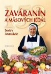 153 zaváranín a mäsových jedál sestry Anastázie