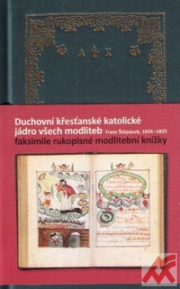 Duchovní křesťanské katolické jádro všech modliteb