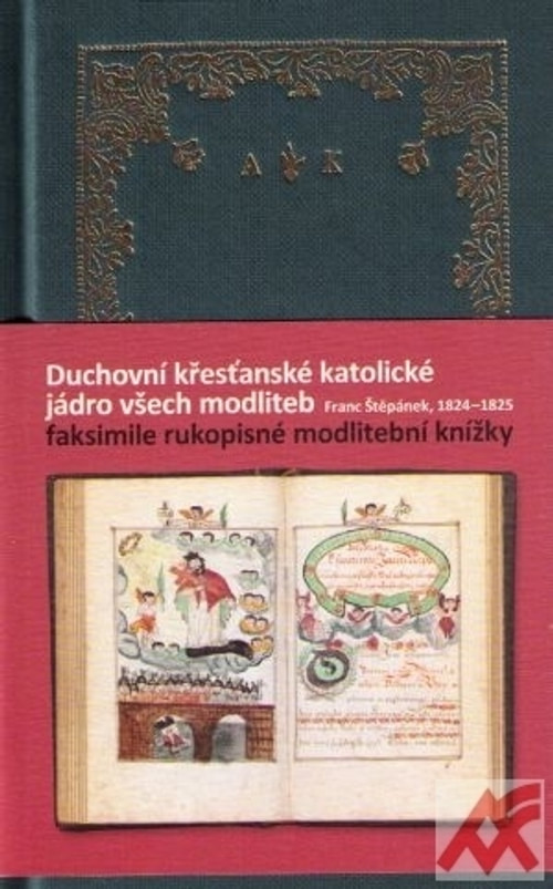 Duchovní křesťanské katolické jádro všech modliteb
