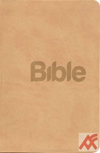 Bible. Překlad 21. století PB béžová