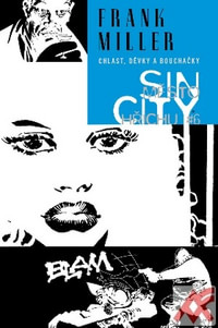 Sin city 6 město hříchu. Chlast, děvky a bouchačky - HB