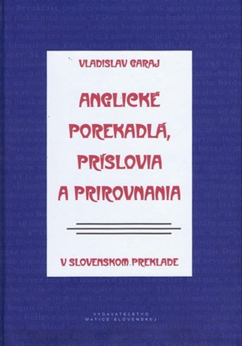 Anglické porekadlá, príslovia a prirovnania v slovenskom preklade