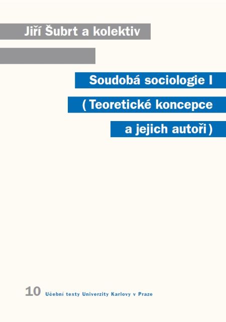 Soudobá sociologie I. Teoretické koncepce a jejich autoři