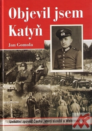Objevil jsem Katyň