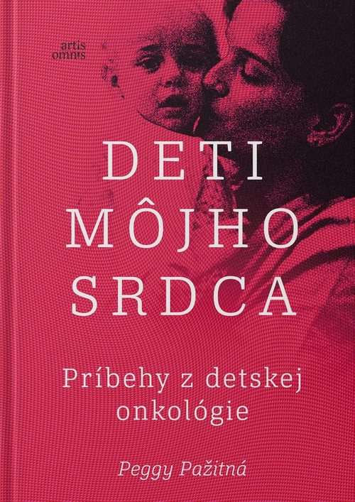 Deti môjho srdca. Príbehy z detskej onkológie