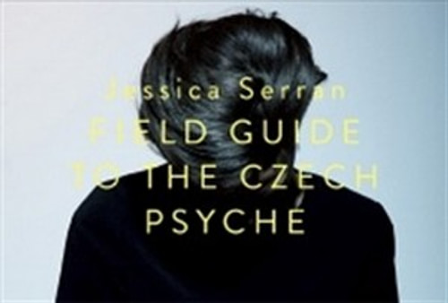 Field Guide of the Czech Psyche