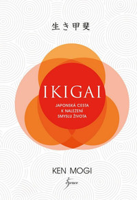 Ikigai. Japonská cesta k nalezení smyslu života