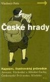 České hrady. Kapesní, ilustrovaný průvodce 1.