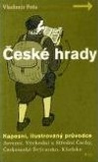 České hrady. Kapesní, ilustrovaný průvodce 1.