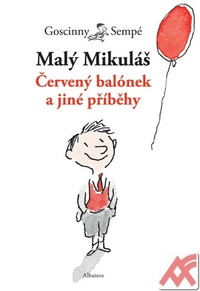 Malý Mikuláš. Červený balónek a jiné příběhy