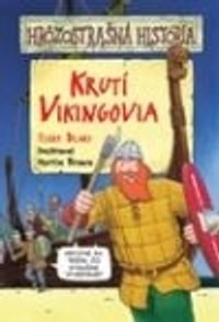 Krutí Vikingovia - Hrôzostrašná história