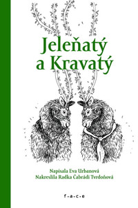 Jeleňatý a Kravatý