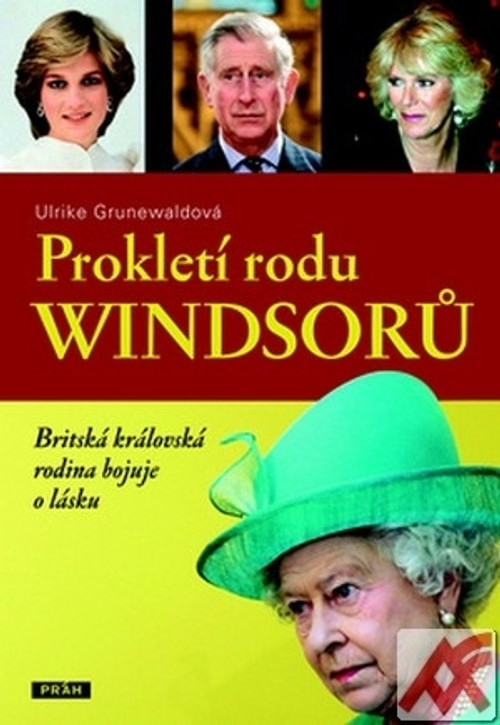 Prokletí rodu Windsorů. Britská královská rodina bojuje o lásku