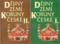 Dějiny zemí Koruny české I., II.