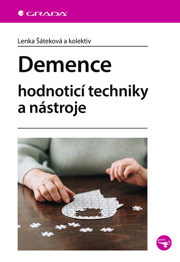 Demence - hodnoticí techniky a nástroje