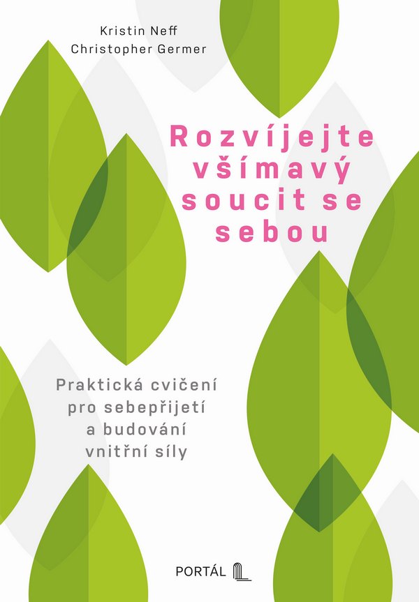 Rozvíjejte všímavý soucit se sebou