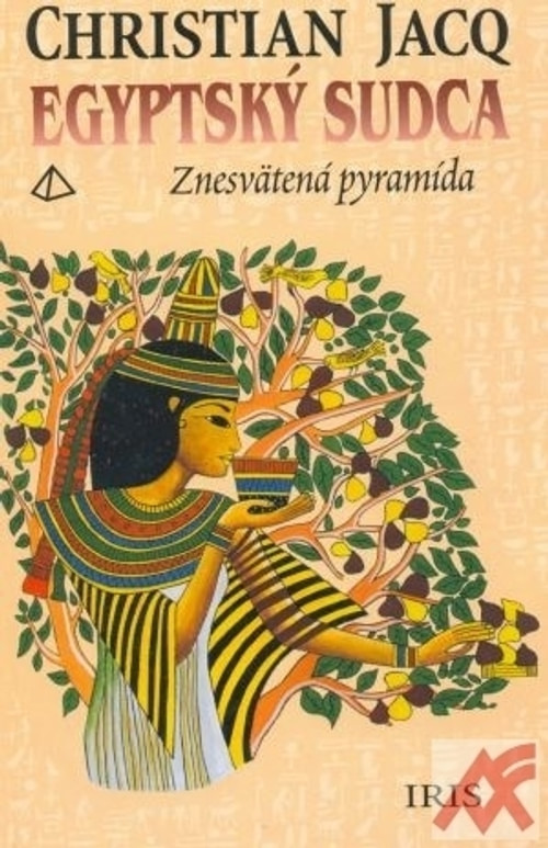 Egyptský sudca I. Znesvätená pyramída