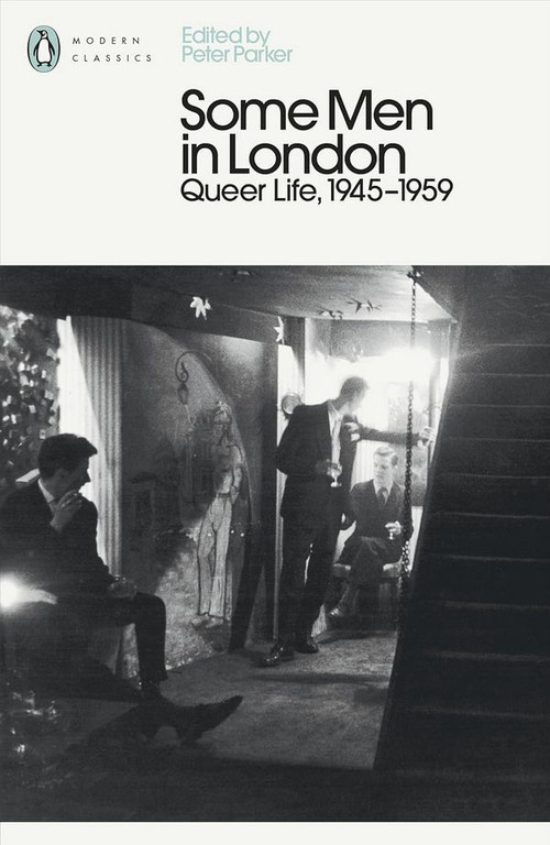 Some Men In London: Queer Life, 1945-1959