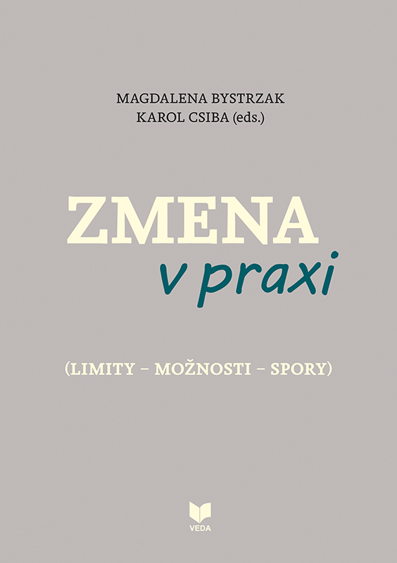 Zmena v praxi (Limity - Možnosti - Spory)