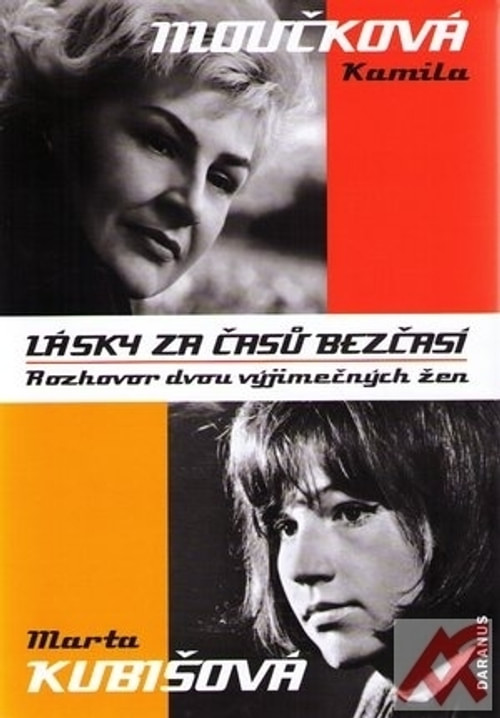 Lásky za časů bezčasí. Rozhovor dvou výjimečných žen