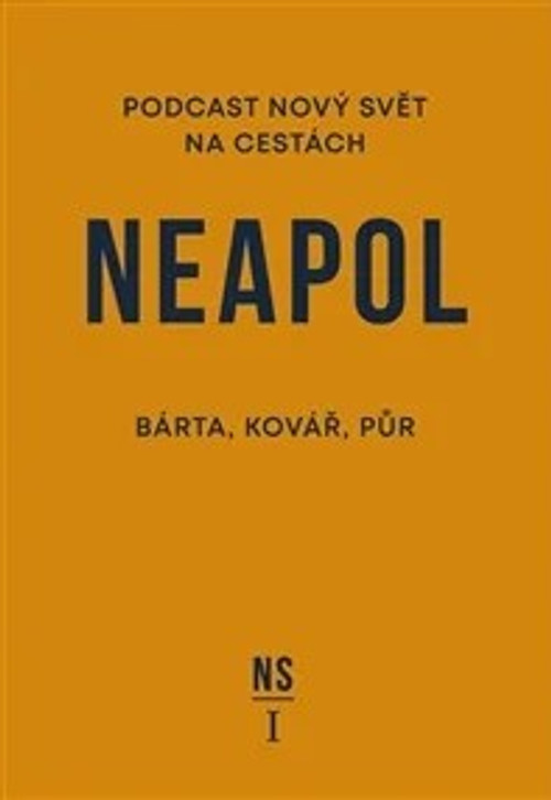 Neapol. Nový svět na cestách