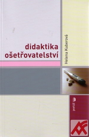 Kniha Didaktika ošetřovatelství - Helena Kuberová