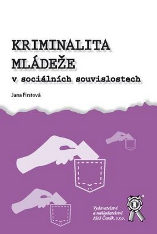 Kriminalita mládeže v sociálních souvislostech