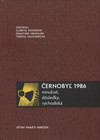Černobyľ 1986 - minulosť, dôsledky, východiská