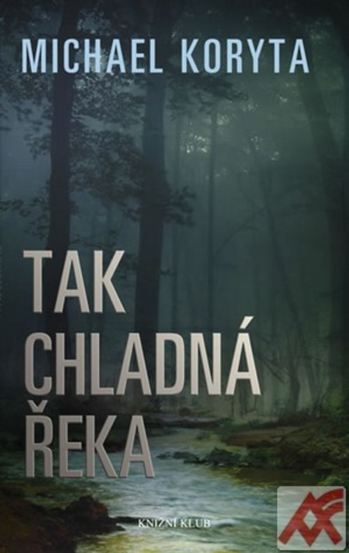 Tak chladná řeka