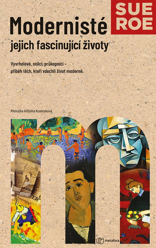 Modernisté - jejich fascinující životy