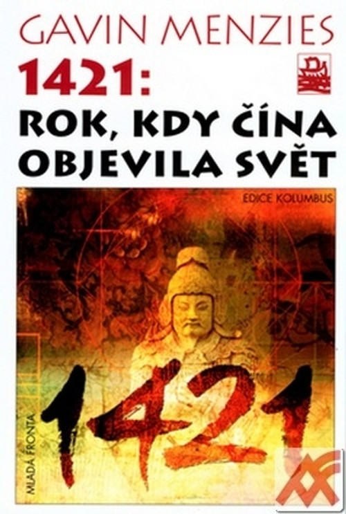 1421: Rok, kdy Čína objevila svět