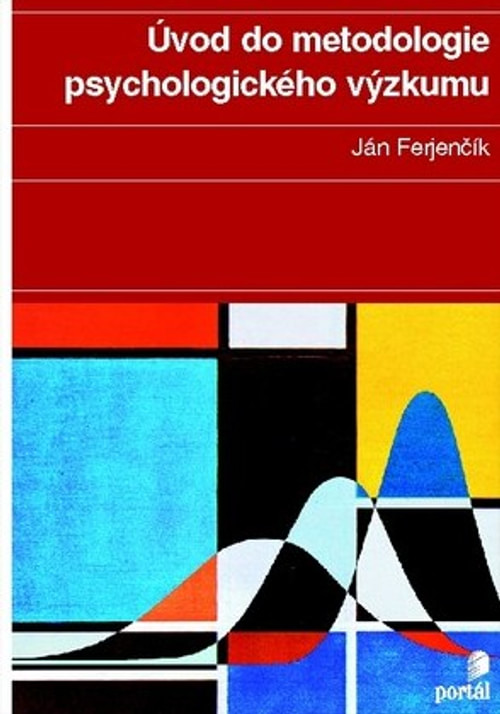 Úvod do metodologie psychologického výzkumu. Jak zkoumat lidskou duši