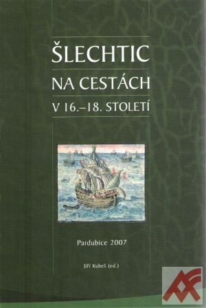 Kniha Šlechtic na cestách v 16. - 18. století