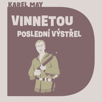Vinnetou - Poslední výstřel