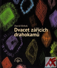 Dvacet zářících drahokamů + CD