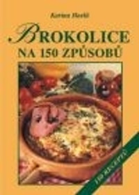 Brokolice na 150 spůsobů