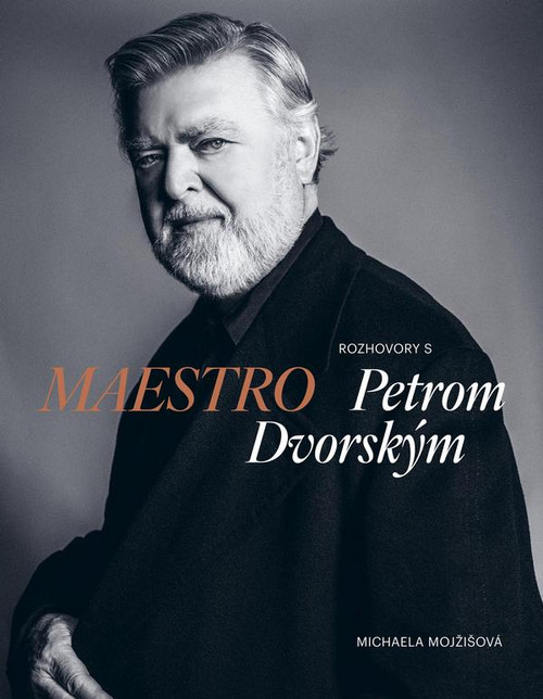 Maestro. Rozhovory s Petrom Dvorským