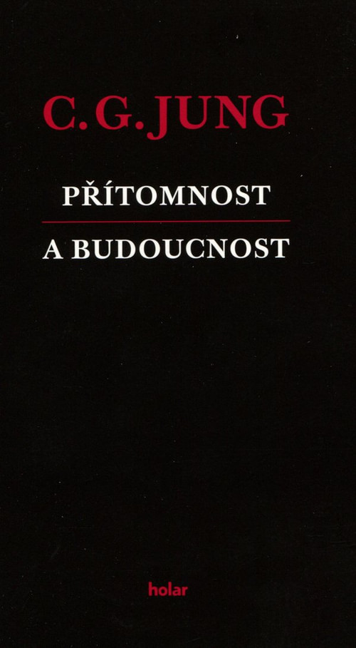 Přítomnost a budoucnost