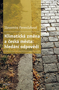 Klimatická změna a česká města: hledání odpovědí