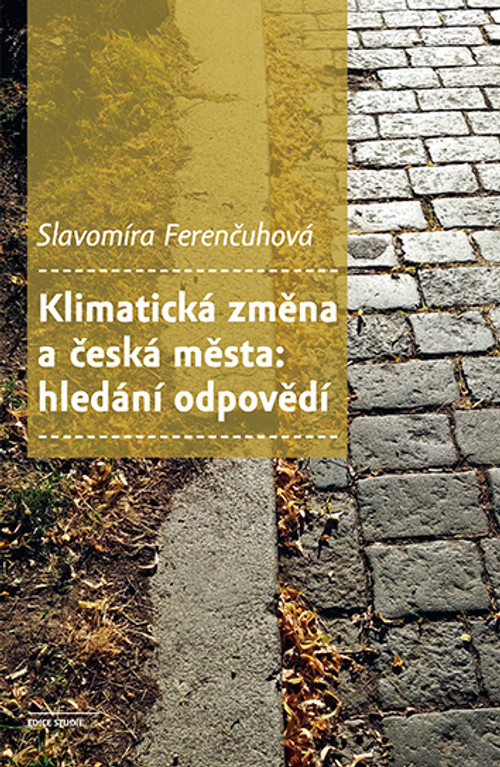 Klimatická změna a česká města: hledání odpovědí