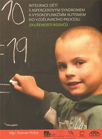 Integrace dětí s aspergerovým syndromem a vysokofunkčním autismem do vzdělávacíh