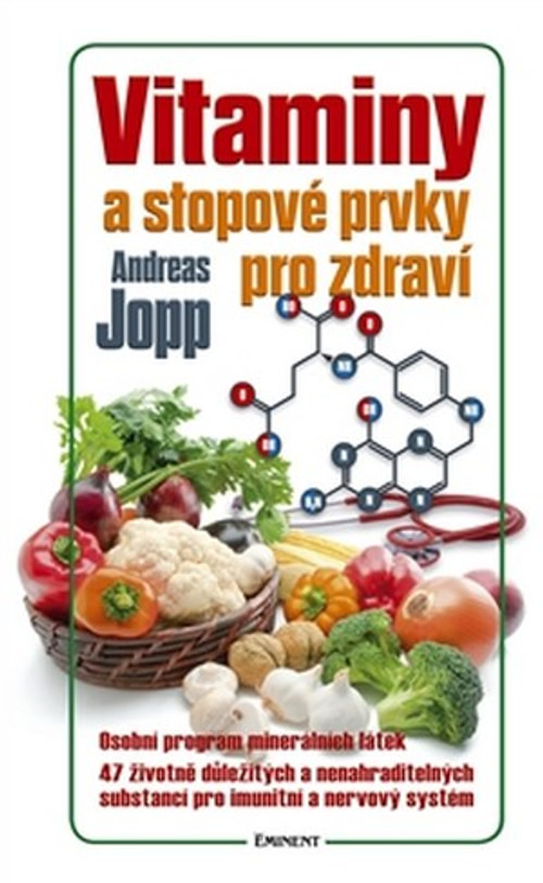 Vitaminy a stopové prvky pro zdraví