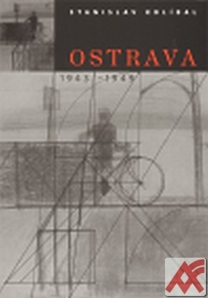 Ostrava 1943 -1949