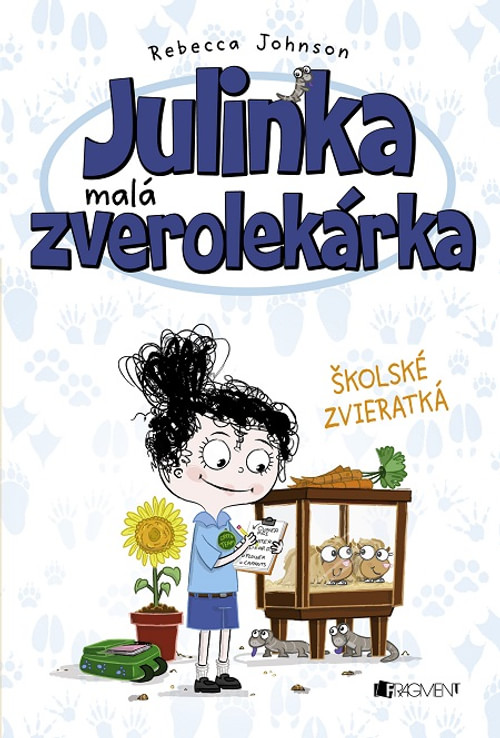 Julinka - malá zverolekárka: Školské zvieratká