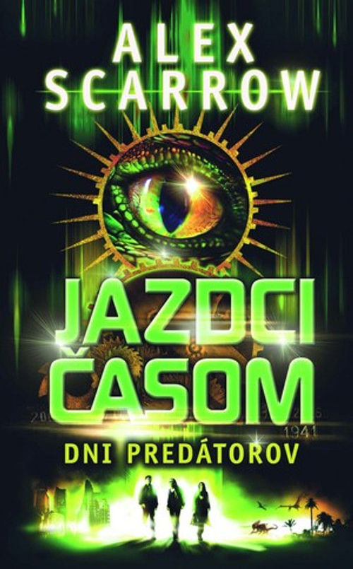 Jazdci časom. Dni predátorov