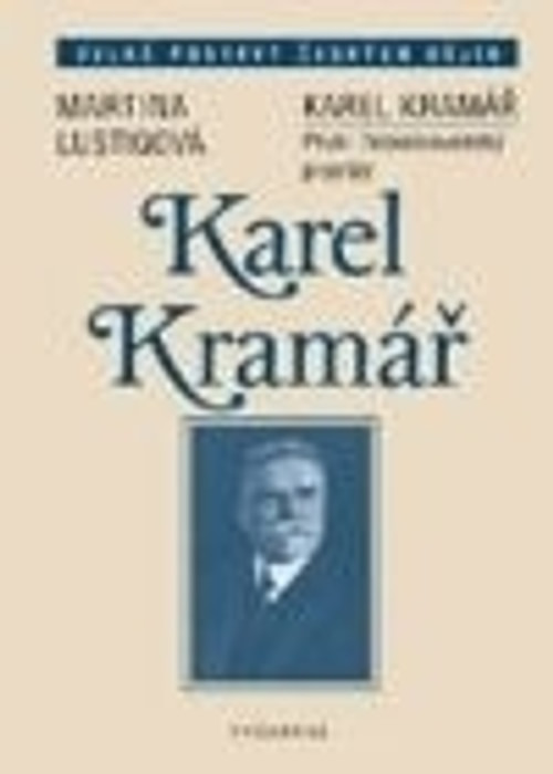 Karel Kramář. První československý premiér