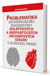 Problematika diferenciálnej diagnostiky epileptických a neepileptických záchvato