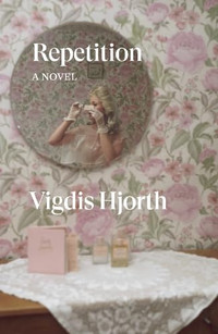 Repetition. A Novel